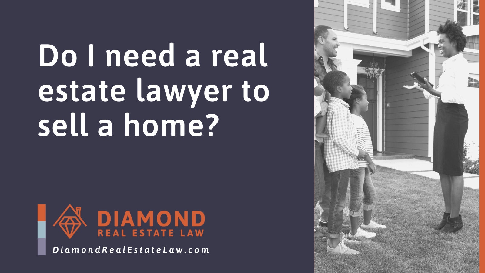 Do I need a real estate lawyer to sell a home - Diamond Real Estate Law | McHenry, IL Residential Real Estate Lawyer