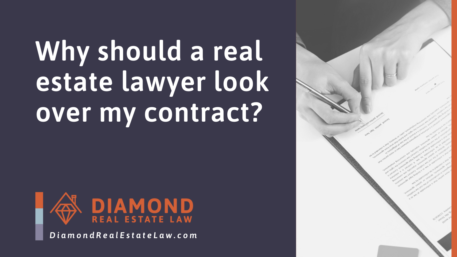 Why should a real estate lawyer look over my contract - Diamond Real Estate Law | McHenry, IL Residential Real Estate Lawyer
