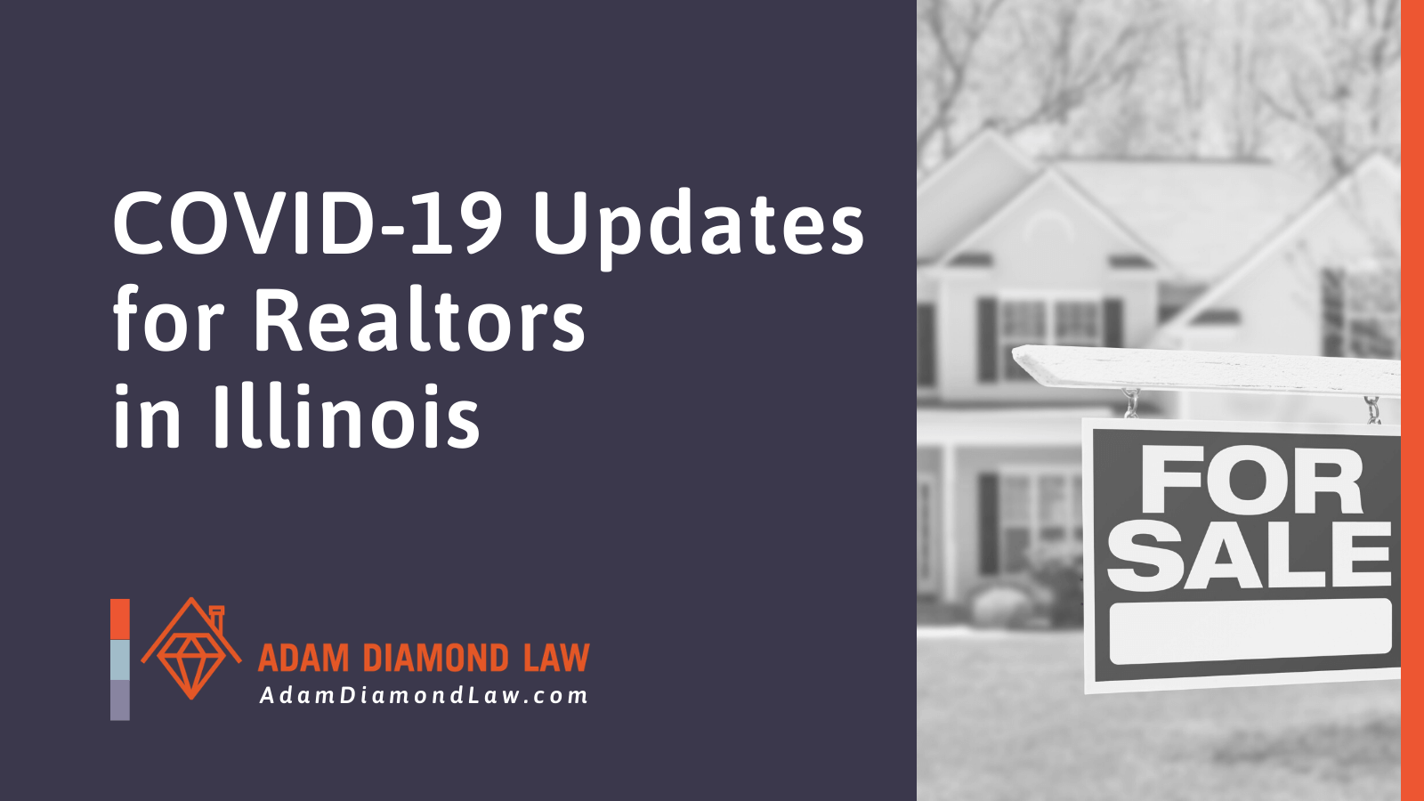 COVID-19 Updates for Realtors in Illinois - Adam Diamond Law | McHenry, IL Residential Real Estate Lawyer