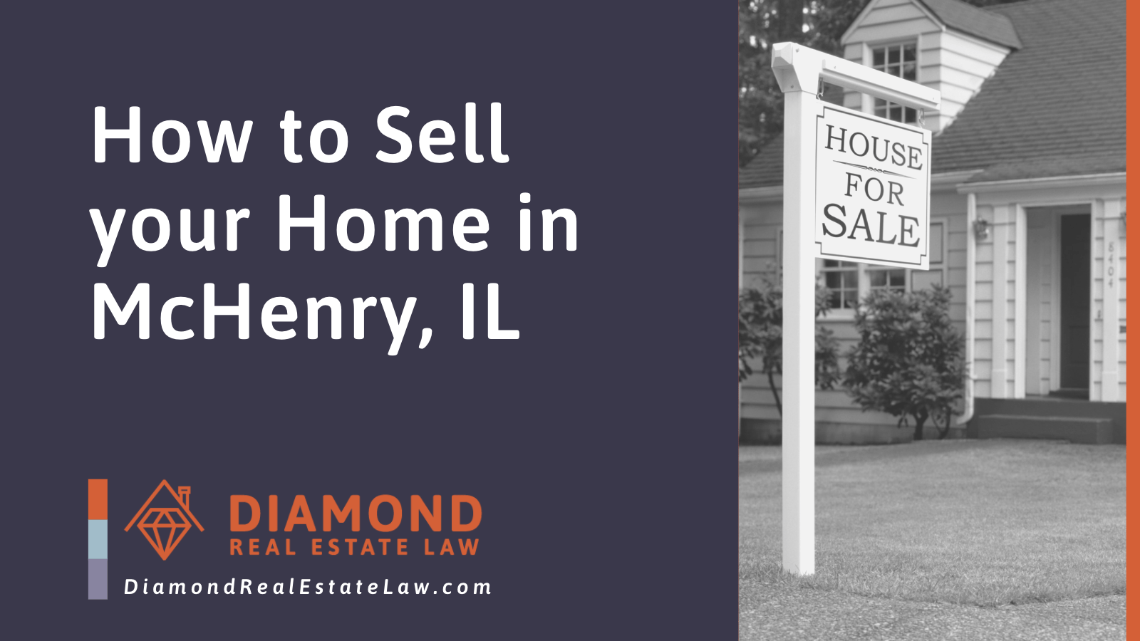 How to Sell your Home in McHenry, IL - Diamond Real Estate Law | McHenry, IL Residential Real Estate Lawyer