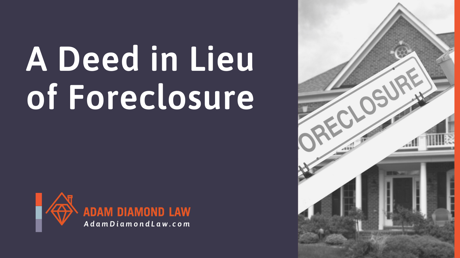 A Deed in Lieu of Foreclosure McHenry County | Adam Diamond Law