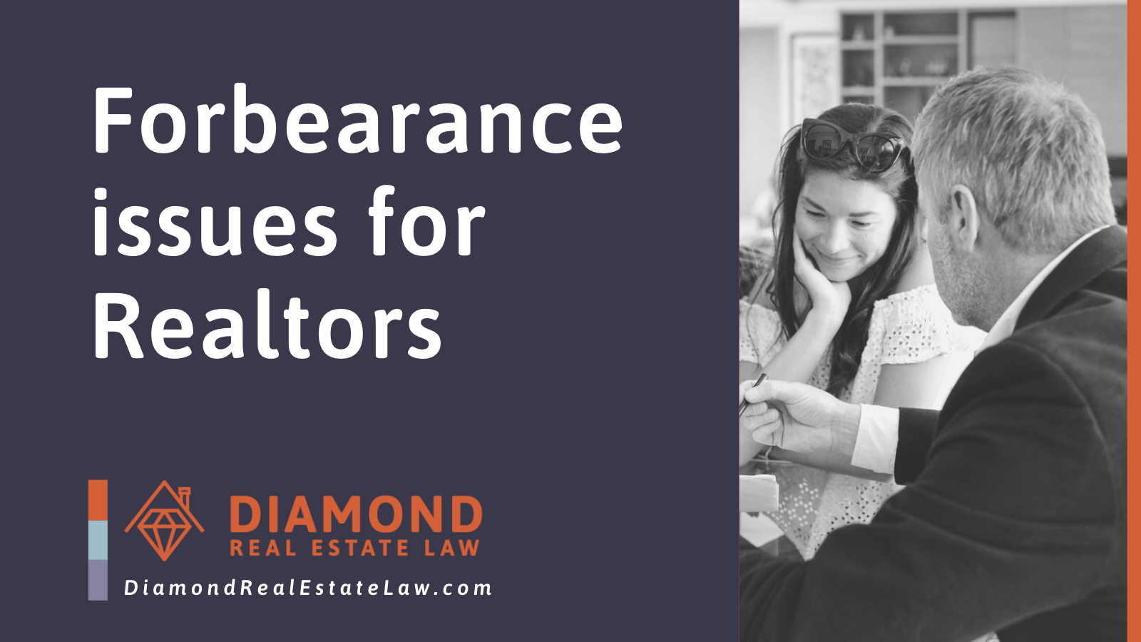 Forbearance issues for Realtors - Diamond Real Estate Law | McHenry, IL Residential Real Estate Lawyer